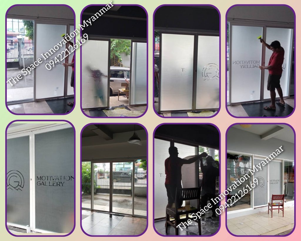 Frosted Sticker, UV Sticker, Glass Sticker, Sun Protection Sticker , Sticker Installation Yangon, Sticker Installation Mandalay